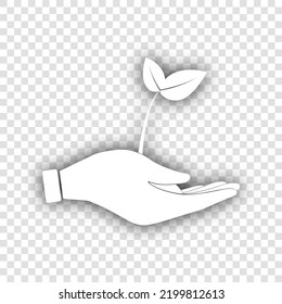 Sprout in a hand sign of environmental protection. White Icon with dropped natural gray Shadow at transparent Background. Illustration.