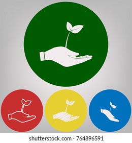 sprout in a hand sign of environmental protection. Vector. 4 white styles of icon at 4 colored circles on light gray background.