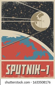 Sputnik 1, Retro Soviet Space Propaganda Poster Stylization, Satellite, Earth, Grunge Texture Pattern