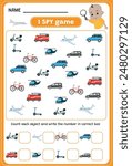 I SPY game. Find and count vehicles. Educational children game. Printable worksheet.