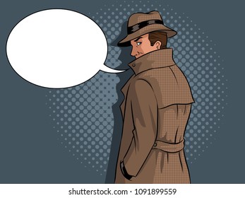 Spy in raincoat and hat pop art retro vector illustration. Text bubble. Comic book style imitation.