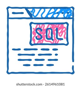 sql query database doodle icon sketch vector. sql query database sign. isolated symbol illustration - Powered by Shutterstock - Get 15% off with code: PIKWIZARD15