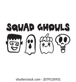 squad ghouls logo inspirational quotes typography lettering design