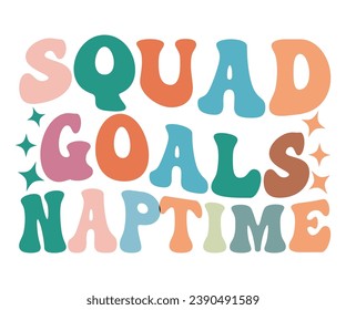 Squad Goals Naptime T-shirt, Dad Life T-shirt, Fathers Day, Retro Dad Shirt, Dads Birthday, Funny Dad, Cut Files For Cricut, My Father, Cut File 