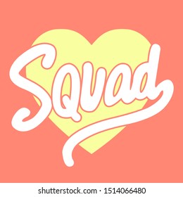 SQUAD HEART, SLOGAN PRINT VECTOR