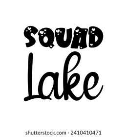 squad lake black letter quote