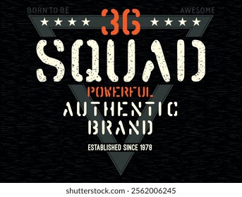 Squad powerful print design with military typography slogan with army insignia