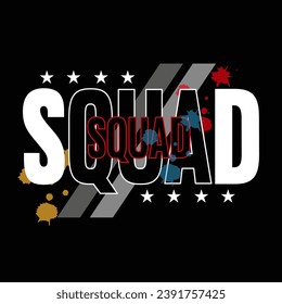 squad text slogan vector design