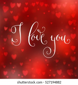 Square abstract red blur background with heart-shaped lights over it and hand written  I love you words.