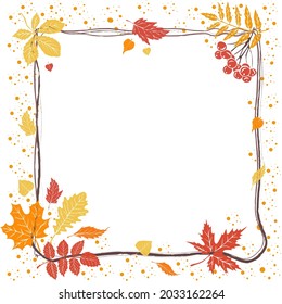 Square autumn frame with falling leaves. Bright autumn wreath with gifts of nature and branches with empty space for text. Vector illustration for invitation, postcard and banner.