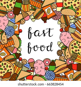 Square background with different colorful doodle fast food items and lettering. Detailed frame design. Used clipping mask.