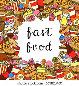 Square background with different colorful doodle fast food items and lettering. Detailed frame design. Used clipping mask.