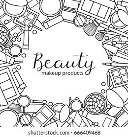 Square background with different uncolored doodle decorative makeup products and lettering. Detailed frame design. Used clipping mask.