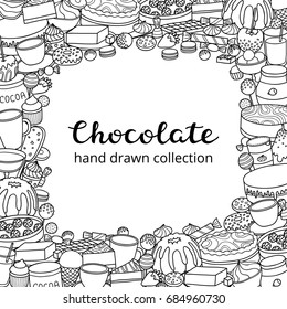 Square background with different uncolored hand drawn chocolate sweets, desserts and lettering. Detailed frame design. Used clipping mask.