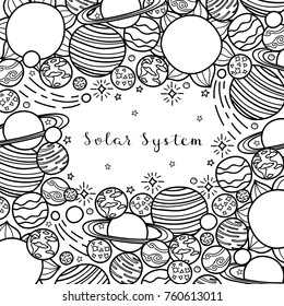 Square background with hand drawn uncolored planets, stars of the Solar System and lettering. Detailed frame design. Used clipping mask.