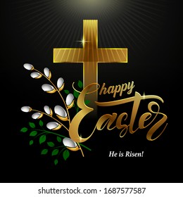 Square banner Happy Easter with a golden cross and willow branches. He is risen 