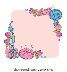 Square banner template for hand made, knitting, sewing. Frame with sewing and knitting attributes in doodle style.