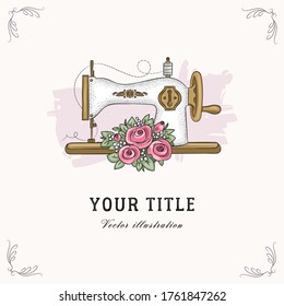 Square banner template. Vector hand drawn illustration of sewing machine and flowers. Retro style. Eps 10