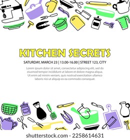 Square banner with yellow text - Kitchen secrets,  and frame with cartoon cookware. Poster with address and culinary course schedule. Template of vector card with invitation to cooking class with chef