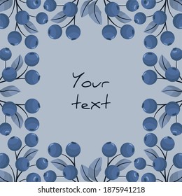 Square berry postcard; frame with blueberries on blue background; design for greeting cards, invitations, posters, banners. 