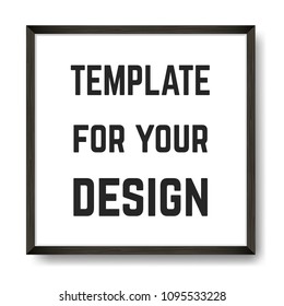Square Blank picture frame template. Realistic black frame with shadow on white for photo or poster.