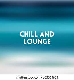 square blue sea blurred background - sky water sea colors With love quote - chill and lounge