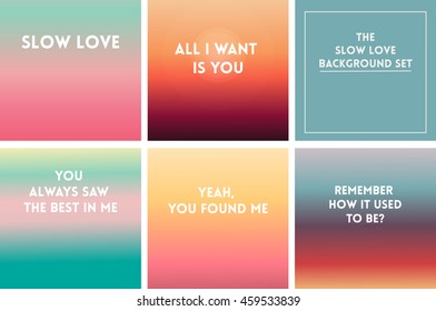 Square blurred background - Abstract wallpaper with quote - The Slow love background set.