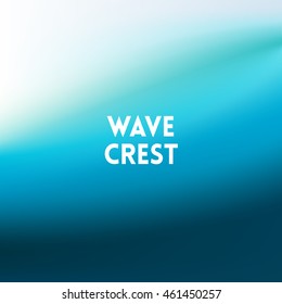 square blurred background - sky water sea colors With quote - wave crest