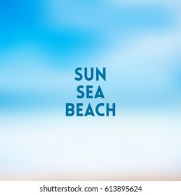 square blurred background - sky water sea colors With love quote - sun sea beach