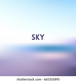 square blurred background - sky water sea colors With "sky"