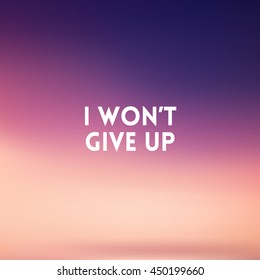 Square Blurred Background - Sunset Colors With Love Quote - I Wont Give Up