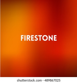 square blurred red and gold background - sunset colors With quote - firestone