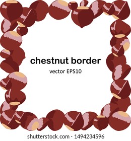 Square border with chestnut on white background. Flat cartoon style. Vector illustration.