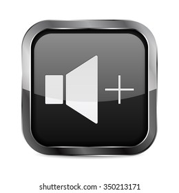 Square Button. Black Shiny glass button with metal frame. Speaker volume icon. Vector Illustration isolated on white background.