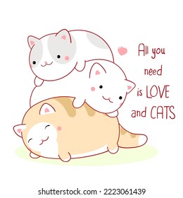 Square card with cute kittens. Three funny fat cats and pink heart.  Inscription All you need is love and cats. Can be used for greeting card, t-shirt print, sticker. Vector illustration EPS8