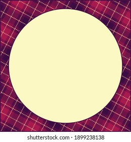 square card frame with round free space for photo, invitation, diploma, certificate with fabric texture border of warm yellow threads on dark red vine colors background gingham, tartan ornament