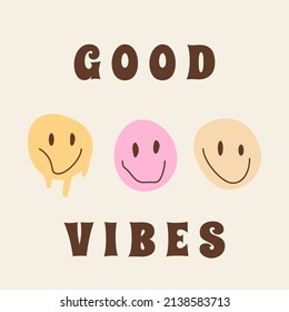 Square card or poster with melting smiling faces in vintage color. Drug trip psychedelic hippie inspired characters with groovy lettering saying Good Vibes. Vector illustration.