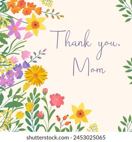 Square card with text Thank you Mom in flat style. Hand drawn various wildflowers, daffodil, leaves. Happy Mother's day concept. Trendy design templates for banner, poster, cover, social media.