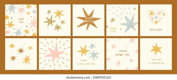 Square cards set, crayon stars and greeting motivation phrases. Postcard designs in cute simple doodle style. Chalk textured starry cosmos, space, constellation, twinkle. Drawn vector illustrations