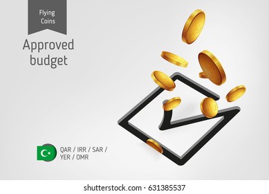 Square check mark icon with flying islamic rial coins, finance concept.