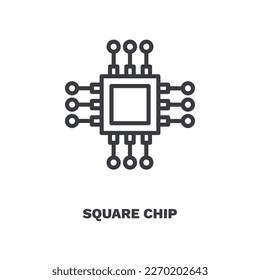 square chip icons. Thin line square chip, chip icon from computer and tech collection. Outline vector isolated on white background. Editable square chip symbol can be used web and mobile