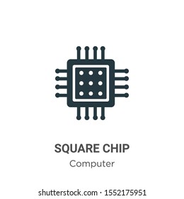Square chip vector icon on white background. Flat vector square chip icon symbol sign from modern computer collection for mobile concept and web apps design.