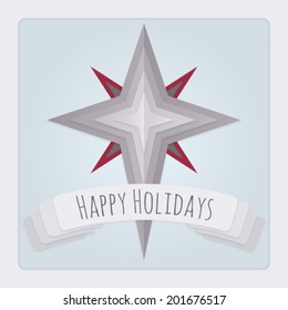 Square Christmas card with a 3d layered folded paper Star design and a banner with a Happy Holidays Message. This Vector is EPS10 and uses transparencies, clipping masks, gradient mesh and blends. 