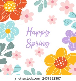 Tarjeta de primavera colorida cuadrada con texto Feliz primavera en estilo plano. Flores y hojas dibujadas a mano abstractas con garabatos, bordes ásperos y tipografía escrita a mano para afiche, banner, redes sociales.