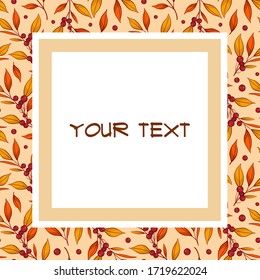 Square cranberry frame; autumn berry twigs for greeting cards, invitations, wedding cards, posters, banners, packaging.