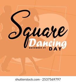 Square Dancing Day to celebrate on November 29th. Calligraphic text with an illustration of a pair of dancers on a beige background.