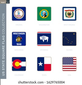Square flags collection of US states. USA state square flags of Virginia, Washington, West Virginia, Wisconsin, Wyoming, Alaska, Colorado, Texas, USA.
