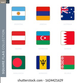 Square flags collection of the world. Square flags of Argentina, Armenia, Australia, Austria, Azerbaijan, Bahrain, Bangladesh, Barbados, Belarus