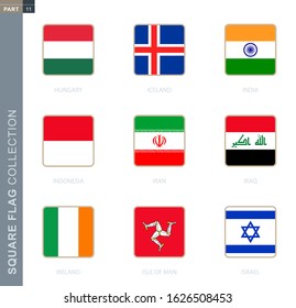 Square flags collection of the world. Square flags of Hungary, Iceland, India, Indonesia, Iran, Iraq, Ireland, Isle of Man, Israel