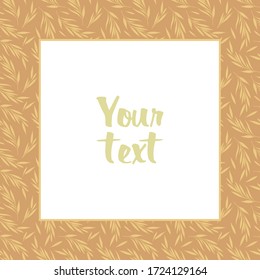 Square frame; abstract beige twigs on orange background; frame for greeting cards, invitations, posters, banners, web design.
